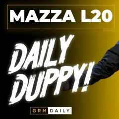 Mazza L20 Daily Duppy Pt 1 Remix