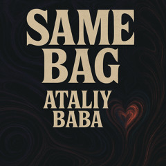 Same Bag - ATALIY BABA