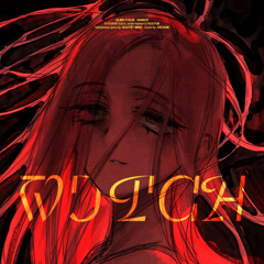 WITCH (Vietnamese cover) by Arcane