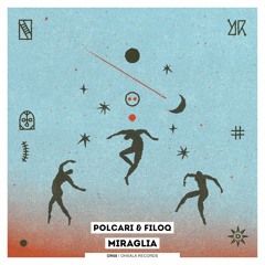 Polcari & Filoq - Miraglia (Original Mix)