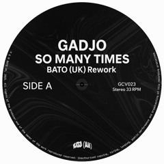 BATO (UK) - SO MANY TIMES [REWORK]