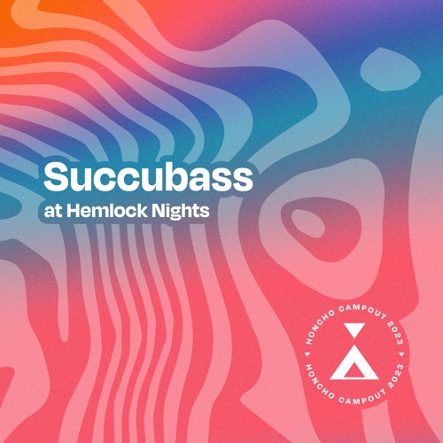 Campout Mix Series: Succubass