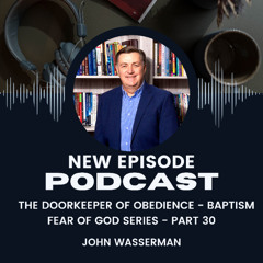 The Doorkeeper of Obedience - Baptism