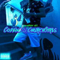Codeine & Churchgirls