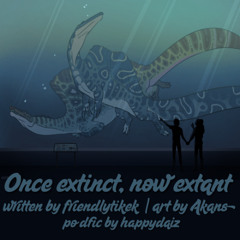 3 Once extinct, now extant