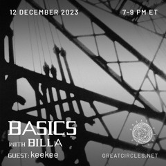 Basics w/ Billa & Keekee - 12Dec2023