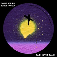 Jaime Soeiro, Jorge Favela - Back In The Game (Original Mix)_TEC303