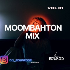 MEZCLA DE MOOMBAHTO MIX 01 DE @DJEDWARD