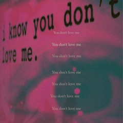 You Don't Love Me [Prod.  𝕯𝖎𝖉𝖏𝖆𝖍]