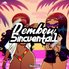 Dembow Sincuentay1