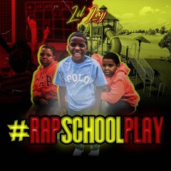 #RapSchoolPlay
