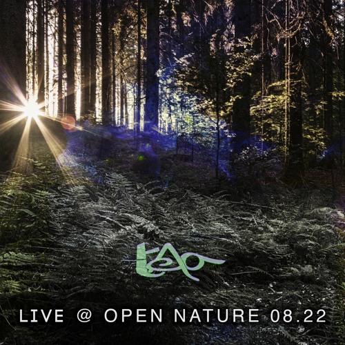 tao live @ Open Nature 08.22 (FREE DL)