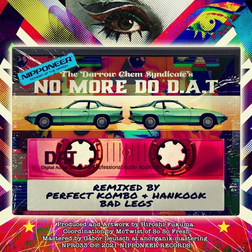 THE DARROW CHEM SYNDICATE - No More Do D.A.T (Bad Legs Remix)