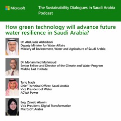 The Sustainability Dialogues In Saudi Arabia - Future water resilience in Saudi Arabia