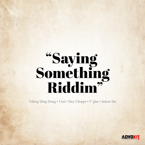 Say Something Riddim | Vghn, Sekon Sta, Viking Ding Dong & MORE! | Soca 2024