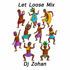 Let Loose Mix | Dj Zohan Mashup
