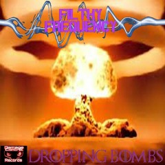 Filthy Frequency - Dropping Bombs - Damage Control Records May 2021 Feature