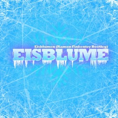 Eisblume - Eisblumen (Ramon Finkentey Bootleg)