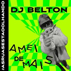 DJ BELTON - AMEI DEMAIS ( MC DON JUAN X GYPSY WOMAN )