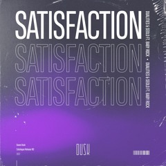 Dualities & Seolo - Satisfaction (ft. Baby Rock)