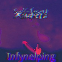 [Self-Insert Xindicta] - Infynelping