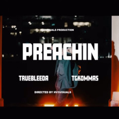 tg kommas - preachin (ft truebleeda)