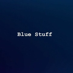 Thx - Project - Blue Stuff