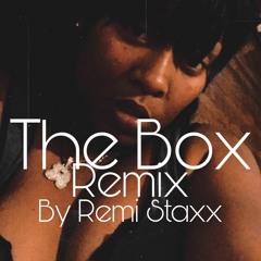 The Box (Roddy Ricch Remix) by Remi $taxx