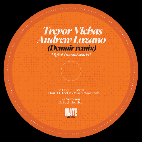 PREMIERE: Trevor Vichas, Andrew Lozano - Don't U Feel It