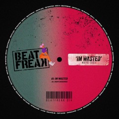 [BF014] MAYO (US) - IM WASTED (ORIGINAL MIX)