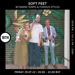 Soft Feet with Furious Styles & Marni Tempo - 29.07.2022
