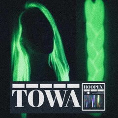 Hoopex - Towa (Original Mix)