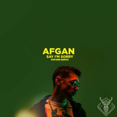 Afgan - say i'm sorry (Dwiinn Remix)