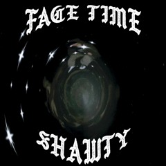 facetime shawty [feat. 2003HD]