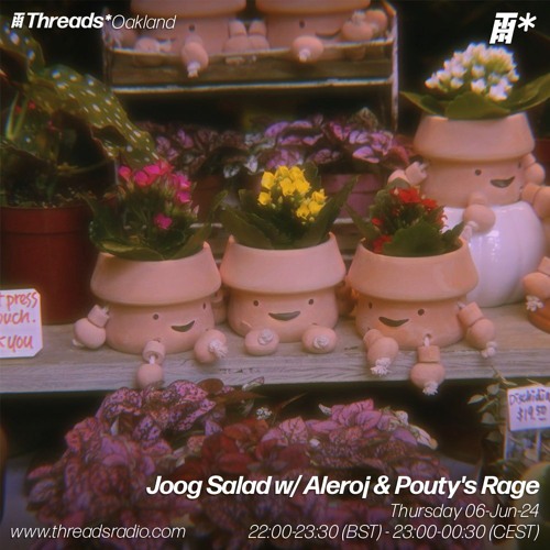 Joog Salad w/ Aleroj & Pouty's Rage (*Oakland) - 06-Jun-24
