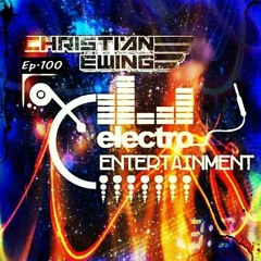 Electro Entertainment Ep.100 (100 Hours of EE)