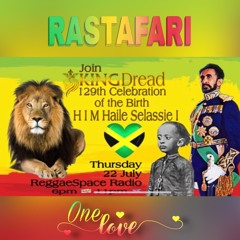129th Celebration HIM Haile Selassie Mixed Set by King Dread, HilltopSounds VI