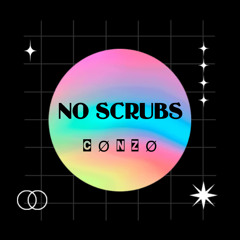 CØNZØ - NO SCRUBS
