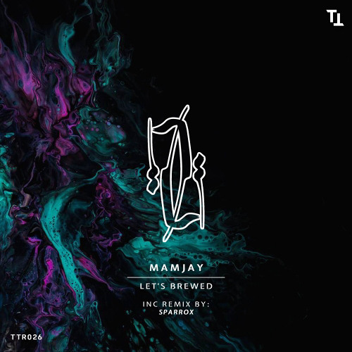 Mamjay - Lets Brewed (Original Mix)