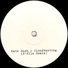 Kate Bush Cloudbusting (B'Elle Remix)