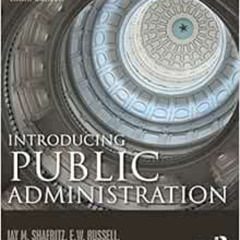 Get PDF 📬 Introducing Public Administration by E. W. Russell,Jay M. Shafritz,Christo