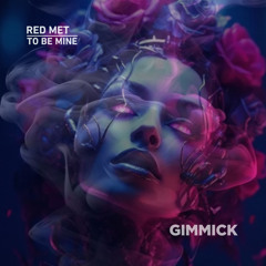 Red Met - To Be Mine (Original Mix)