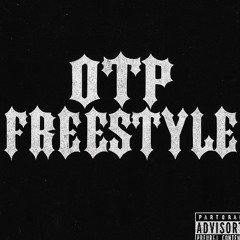 OTP Freestyle PT 2
