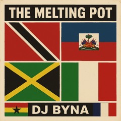 The Melting Pot - DJ Byna