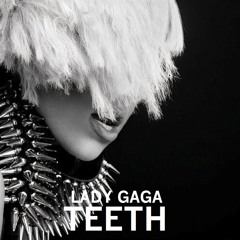 Teeth - Lady Gaga Instrumental Remake (PREVIEW)