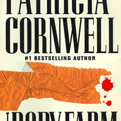 Read PDF 🎯 The Body Farm: Scarpetta 5 (Kay Scarpetta) by  Patricia Cornwell [EPUB KI