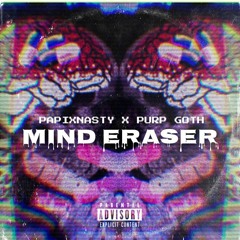 Mind Eraser (feat. Purp Goth) (prod. Siem Spark & J Kei beats)