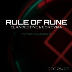 Progressive House // Clandestine & Corcyra // Rule of Rune Ep. 104 on December 24th, 2023