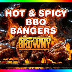 HOT & SPICY BBQ BANGERS - 145bpm - DJ BROWNY ( tracklist in description )