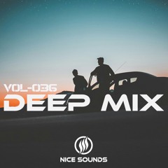 Survive - Deep House Mix I Nice Sounds - Vol-036 I Dreams I Oriental Atmosphere I Dance in the Wild